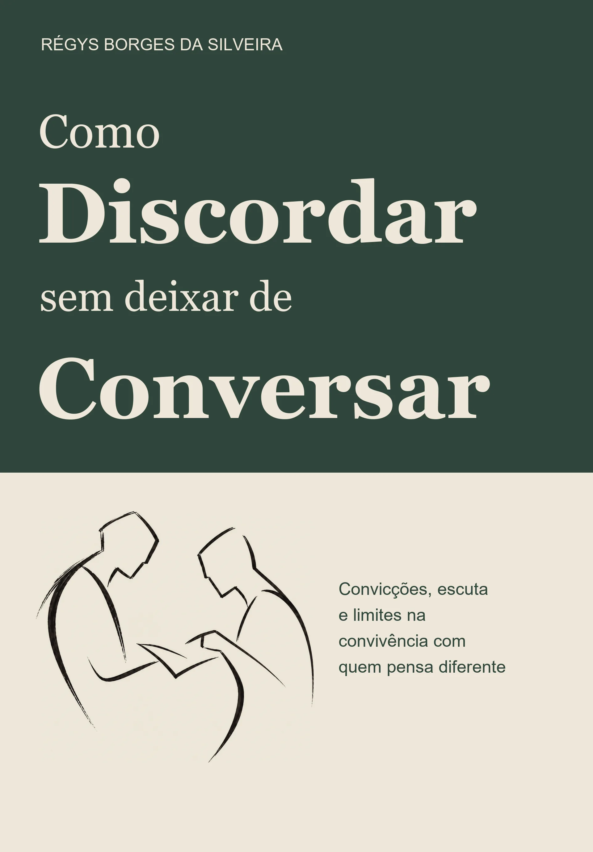 Book cover: How to Disagree Without Ending the Conversation
