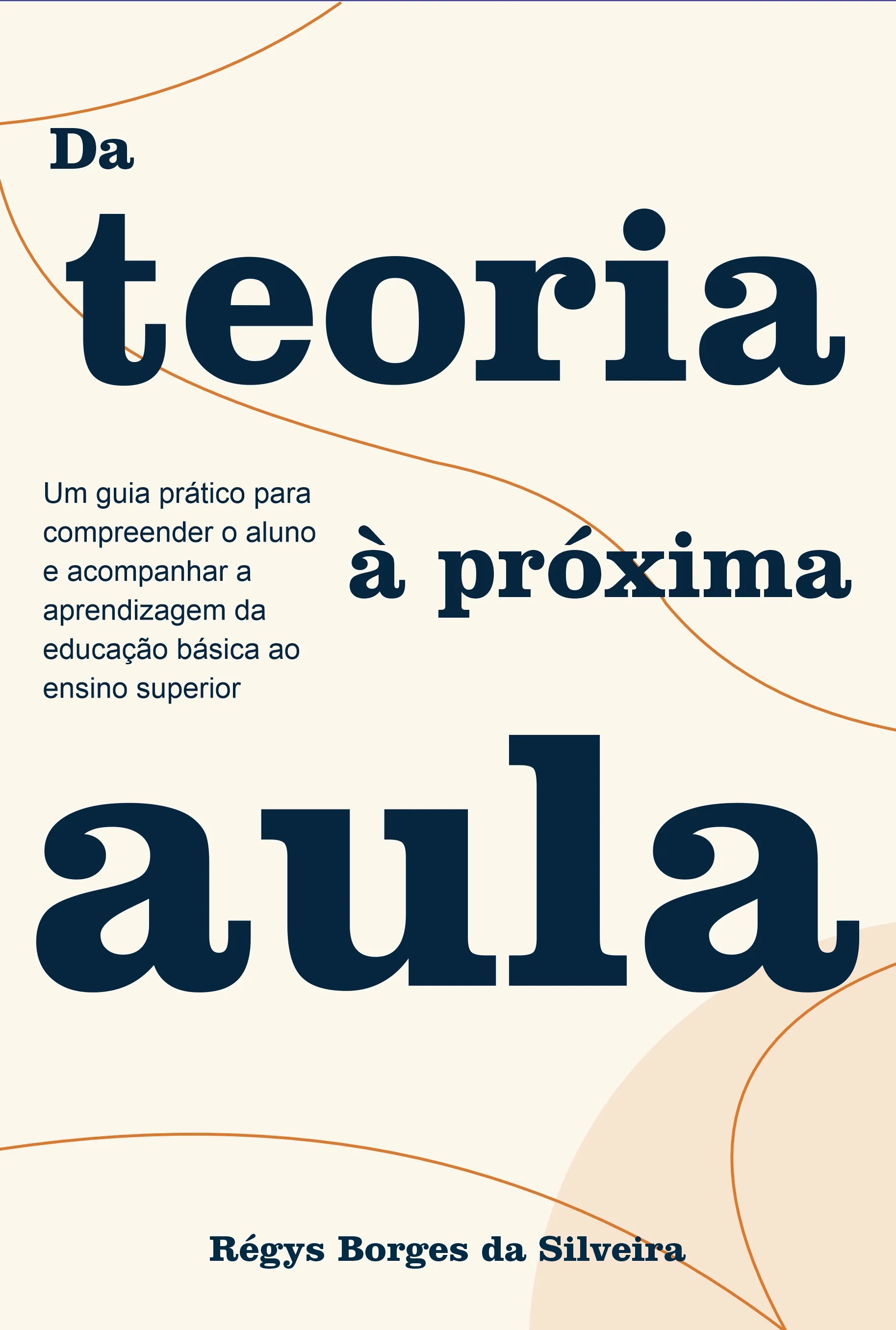 Book cover: From Theory to the Next Lesson