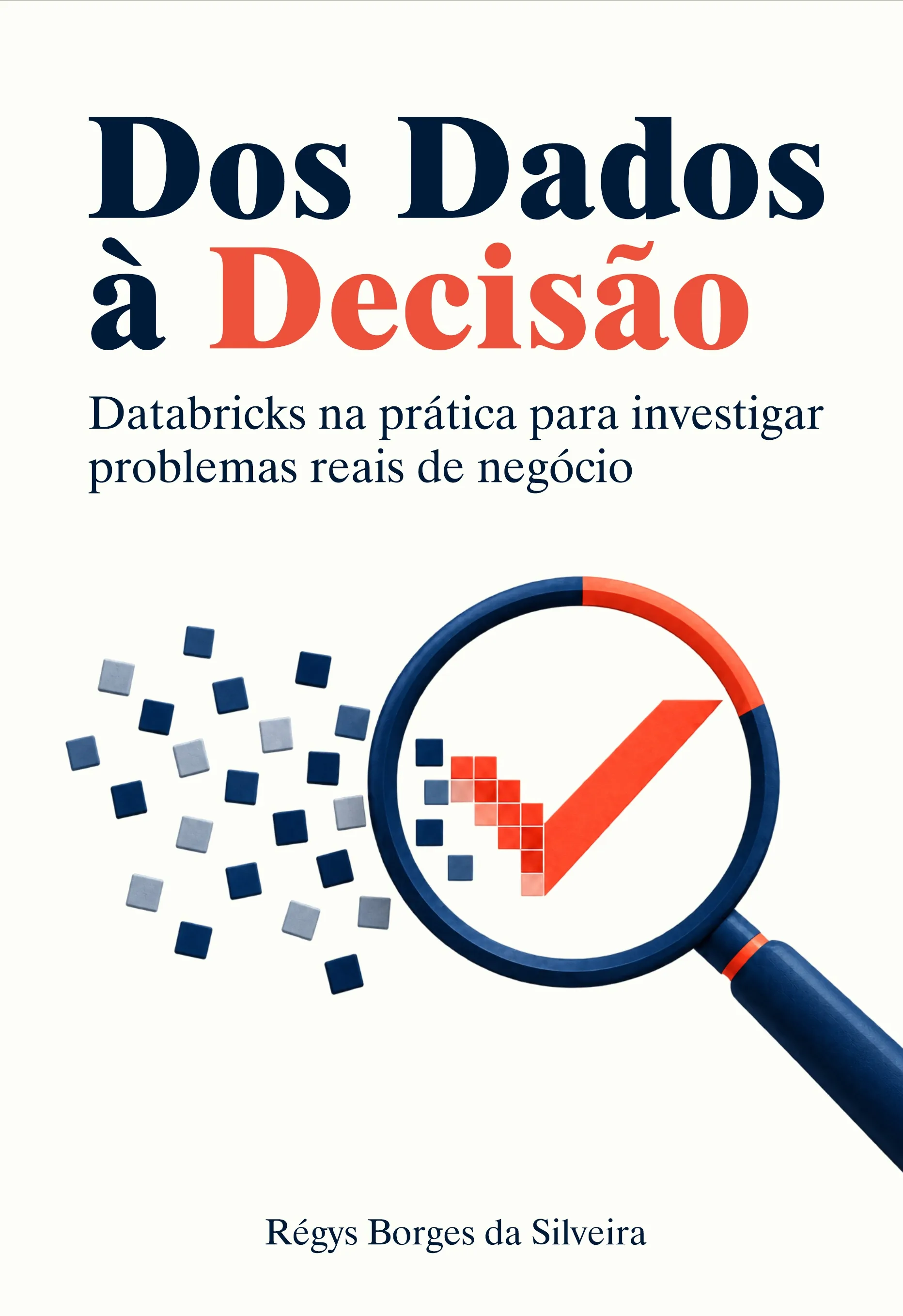 Capa de Dos Dados à Decisão